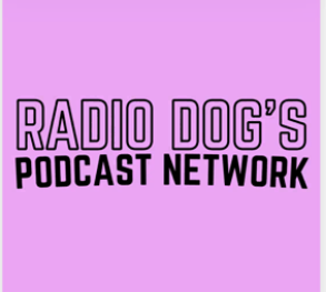 Radio Dog’s Podcast Network