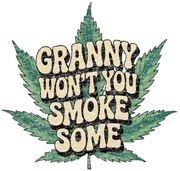Granny Won't You Smoke Some Graphic T-Shirt