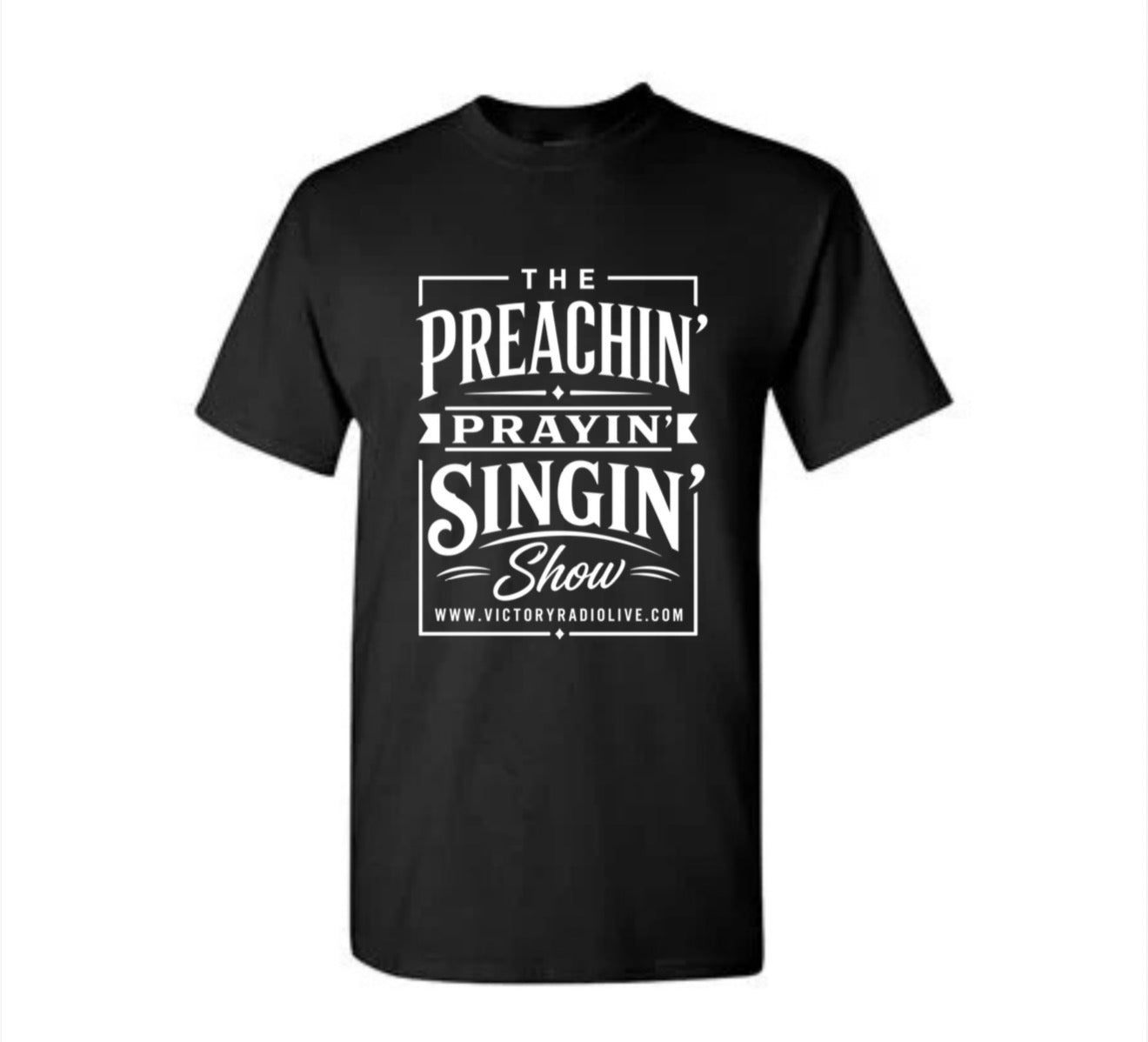 The Preachin' Prayin' Singin' Show Signature Logo T-Shirt