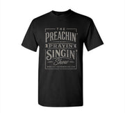 The Preachin' Prayin' Singin' Show Signature Logo T-Shirt