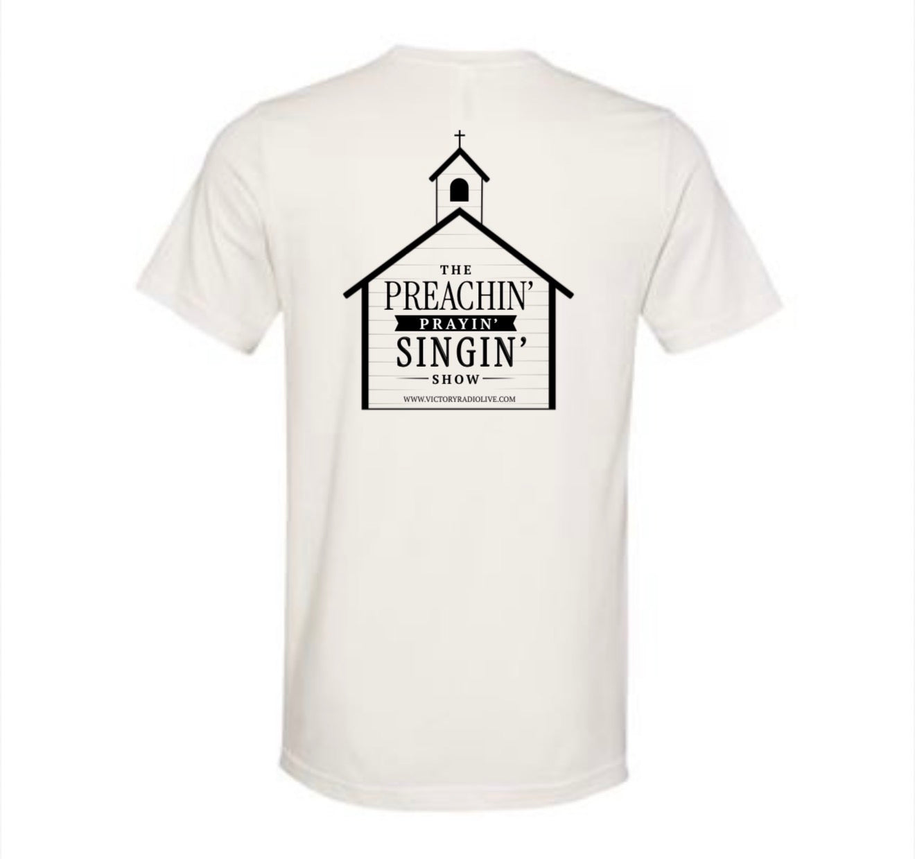 The Preachin’ Prayin’ Singin’ Show T-Shirt