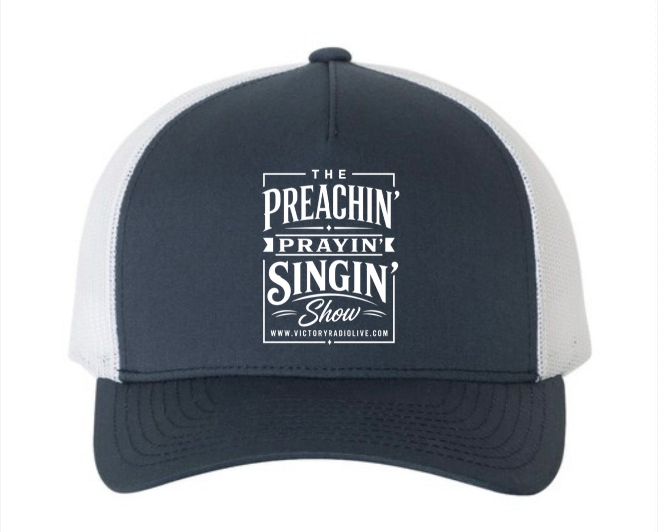 The Preachin' Prayin' Singin' Show Hat