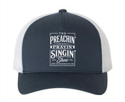 The Preachin' Prayin' Singin' Show Hat