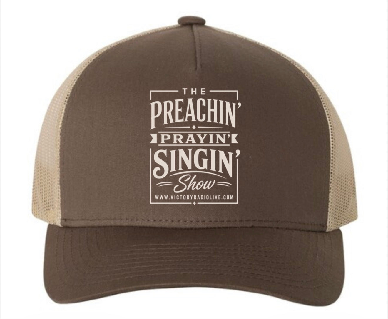 The Preachin' Prayin' Singin' Show Hat