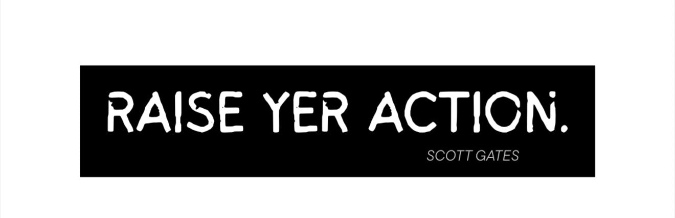 Raise Yer Action UV Sticker