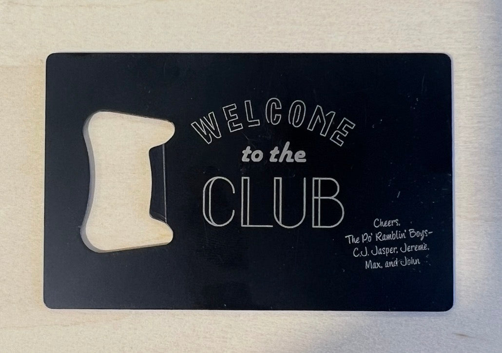 LIMTED EDITION - ONLY 50 AVAILABLE- Welcome to the Club Membership Merch Capsule