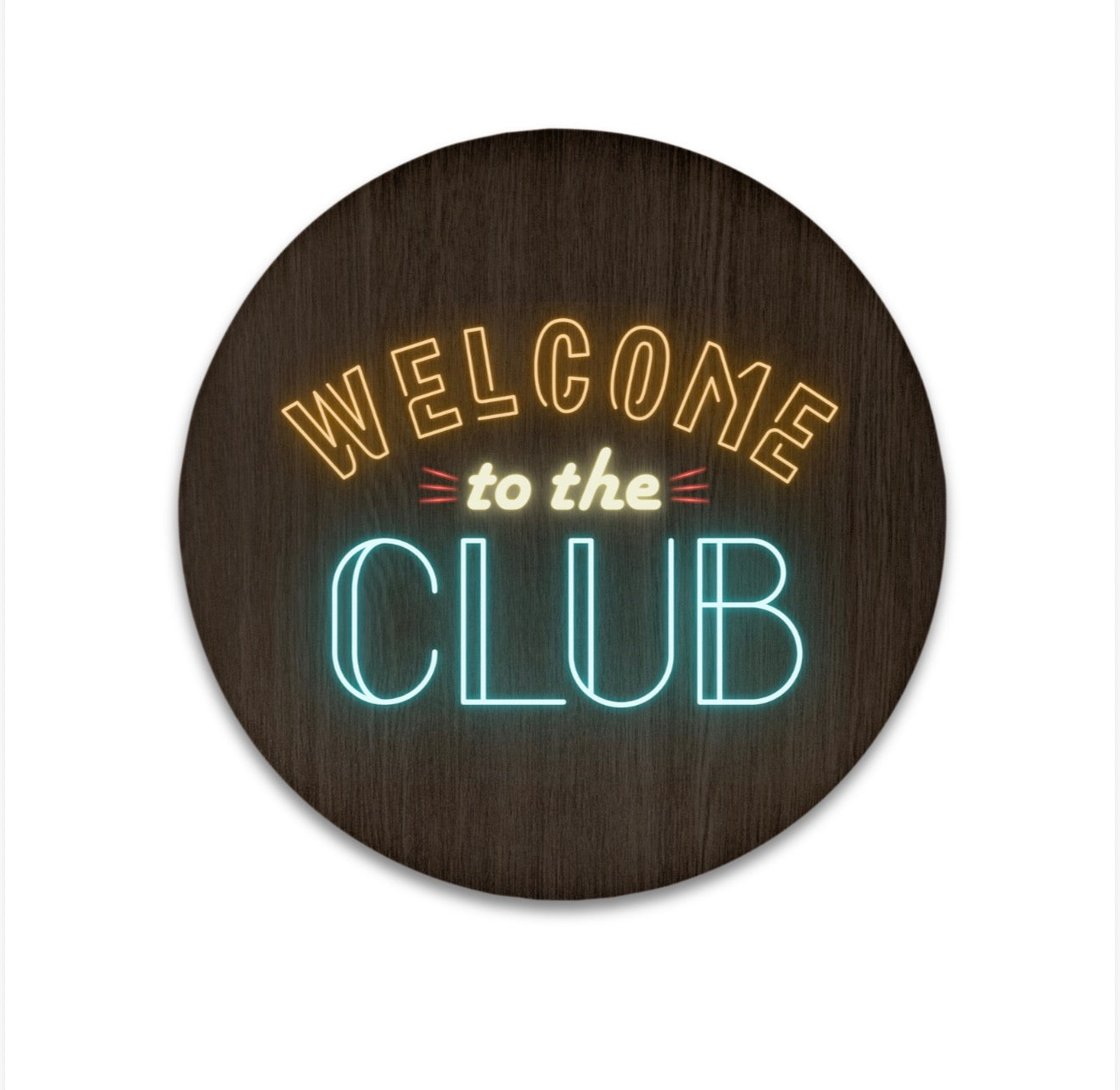 Welcome To The Club UV Sticker
