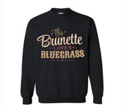 This Brunette Loves Bluegrass Sweatshirt