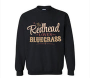 This Redhead Love Bluegrass Sweatshirt