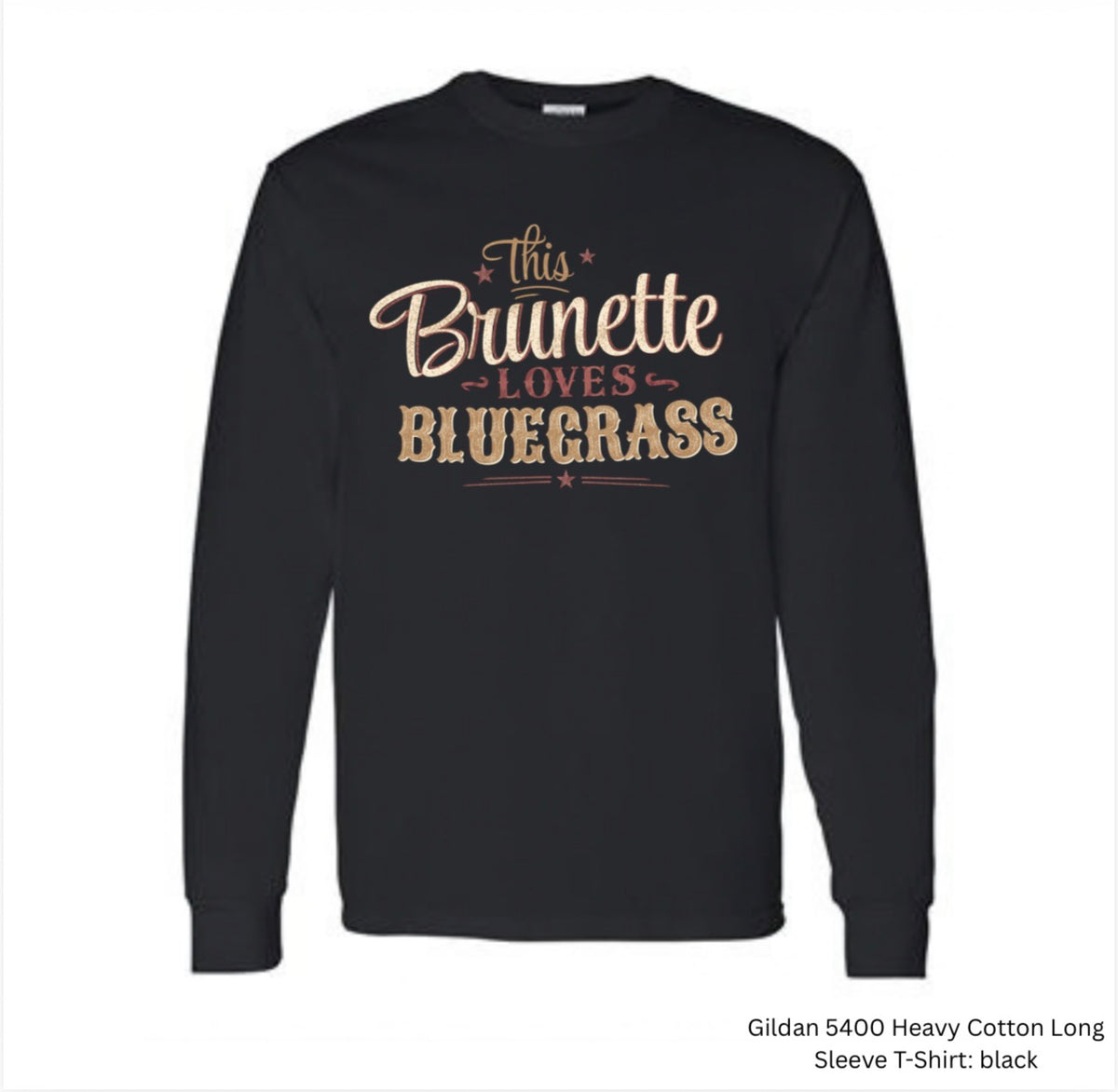 This Brunette Loves Bluegrass Long Sleeve Tee