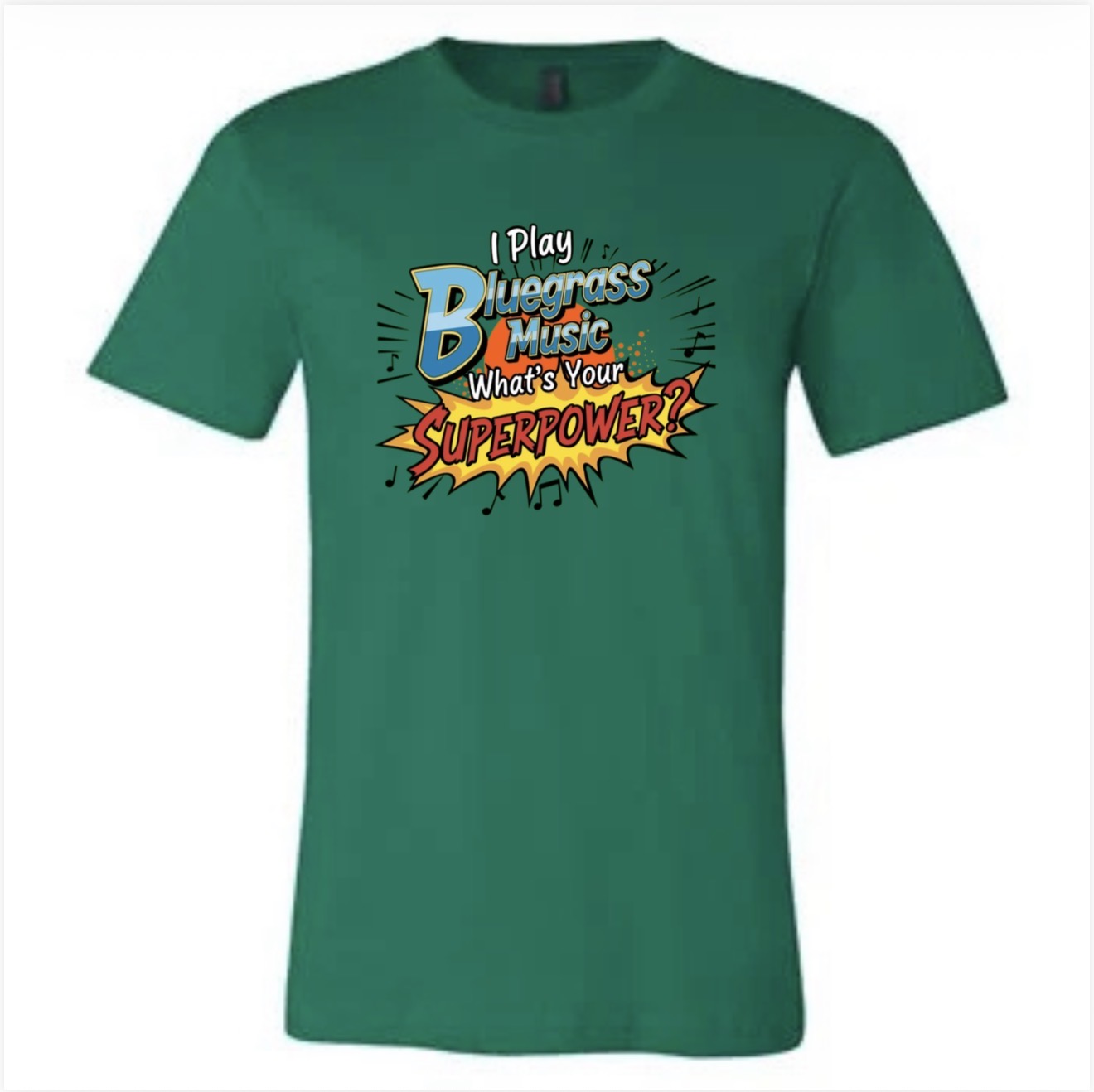I Play Bluegrass Music T-Shirt (BC)