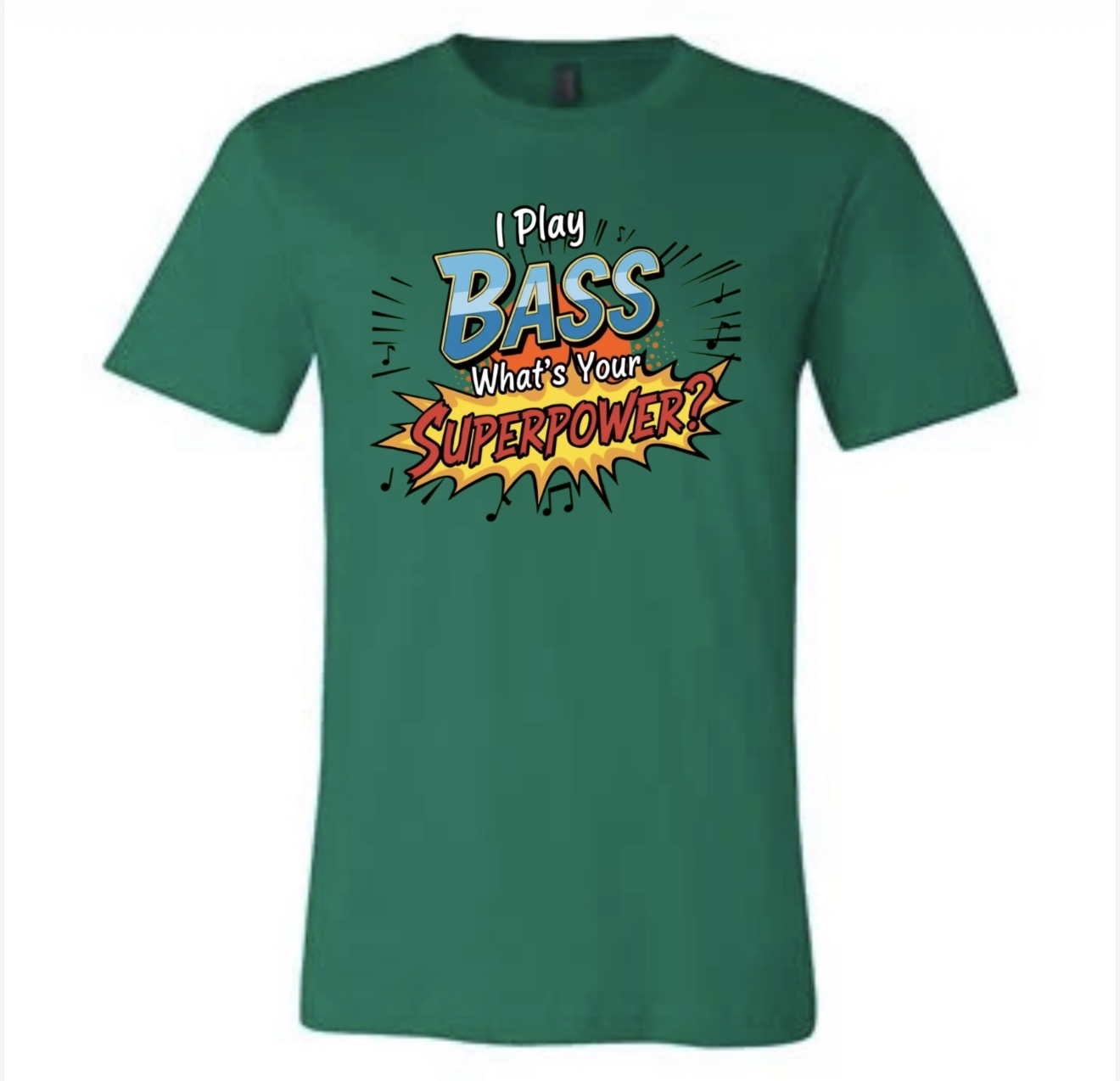 I Play Bass T-Shirt (BC)