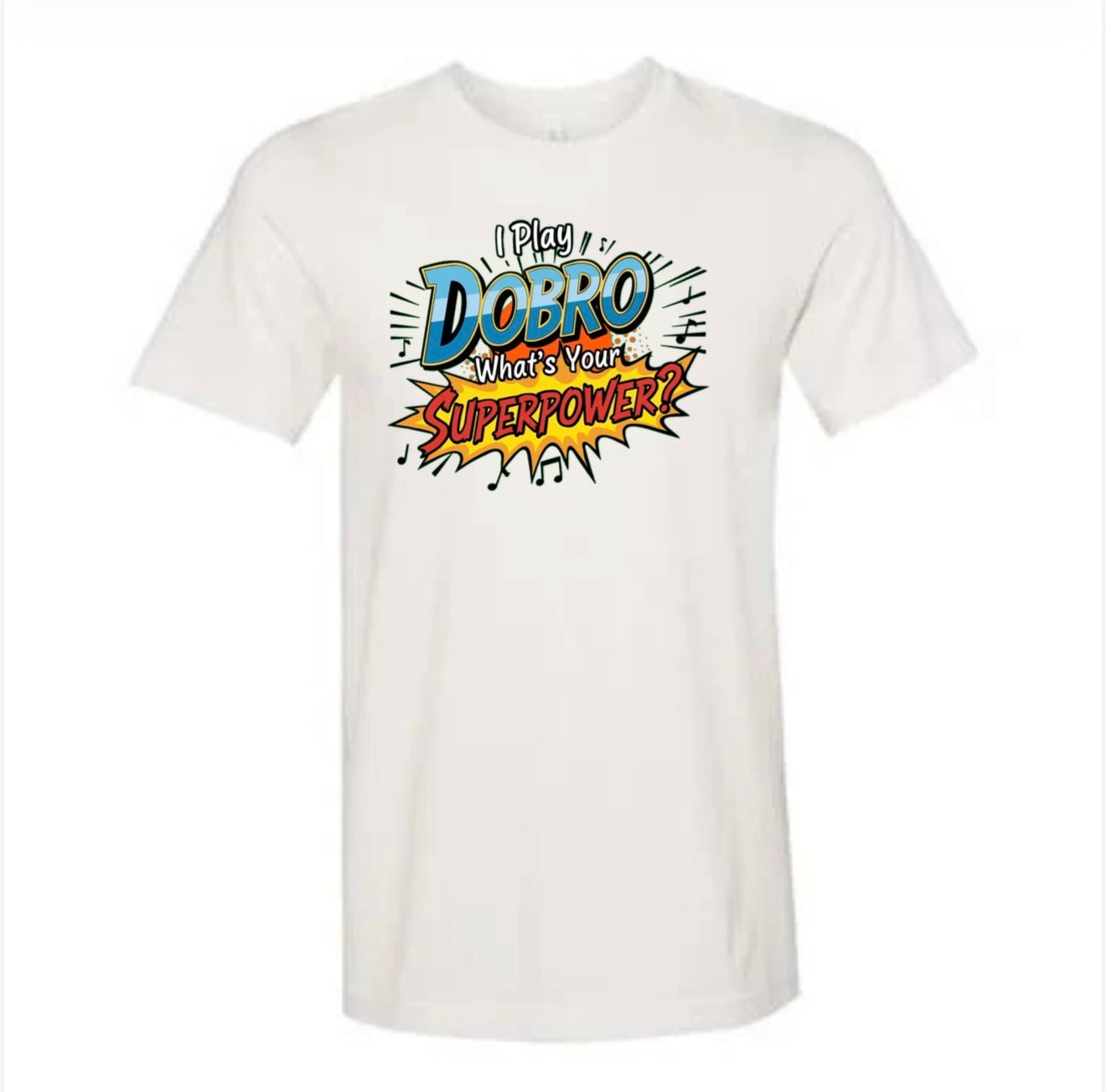 I Play Dobro T-Shirt (BC)
