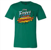 I Play Fiddle T-Shirt (BC)