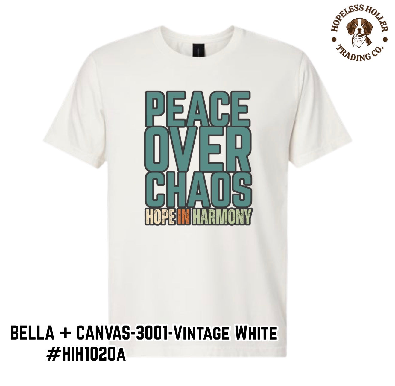 Peace Over Chaos T-Shirt (BC/CC)