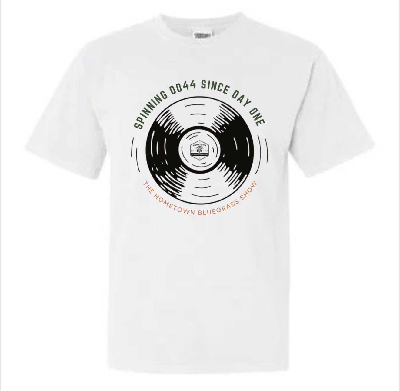 Hometown Bluegrass Show Podcast- Spinning 0044 Since Day One Short Sleeve