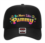 Be More Like Pammy Hat