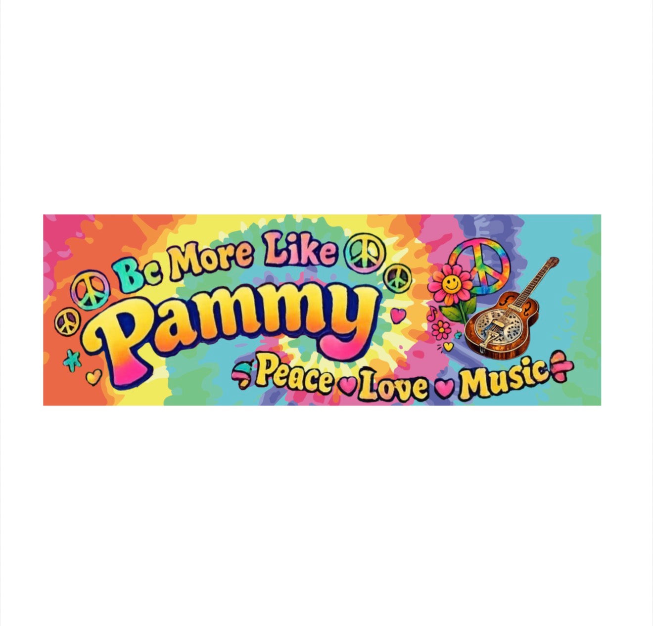 Be More Like Pammy Bumper Sticker